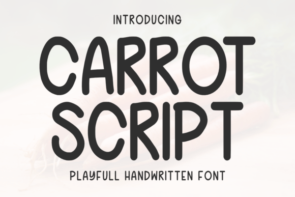 Carrot Script: A Playful Font for Crafters and Creators